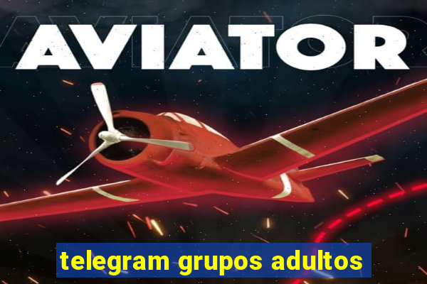 telegram grupos adultos